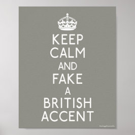 Calm und Fake als britischen Akzent behalten Poster
