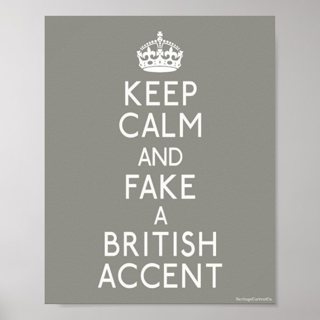 Calm und Fake als britischen Akzent behalten Poster (Vorne)
