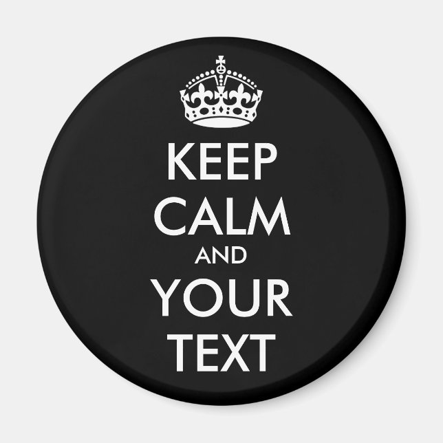 CALM UND IHRER TEXT behalten - SCHWARZER Hintergru Magnet (Vorne)