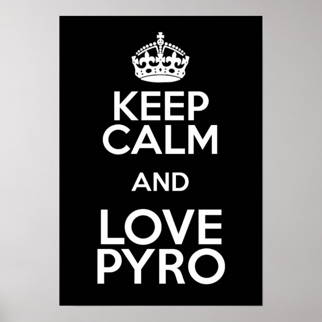 CALM UND LIEBE PYRO behalten Poster (Vorne)