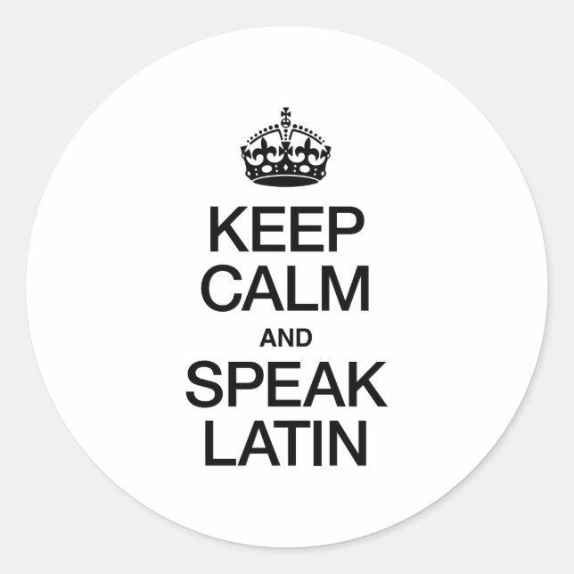 CALM UND SPEAK LATIN behalten Runder Aufkleber (Vorderseite)