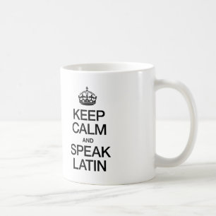 CALM UND SPEAK LATIN behalten Tasse