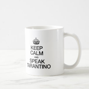 CALM UND SPRECHEN TARANTINO behalten Tasse