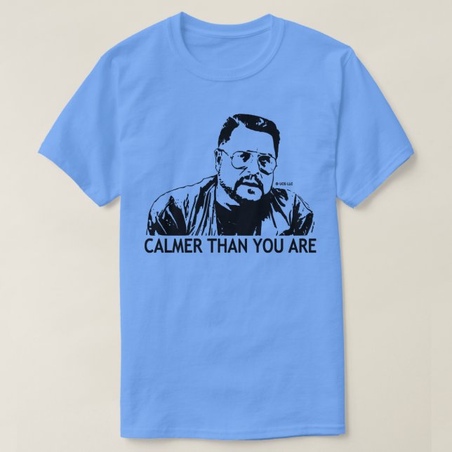 Calmer als Sie sind Walter Sobchak T-Shirt (Design vorne)