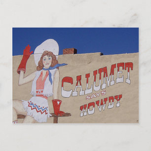 Calumet Says Howdy Postkarte