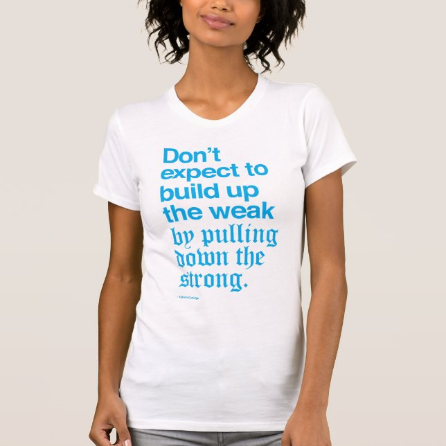 Calvin Coolidge-Zitat I T-Shirt (Vorderseite)