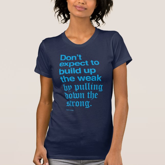 Calvin Coolidge-Zitat I T-Shirt (Vorderseite)