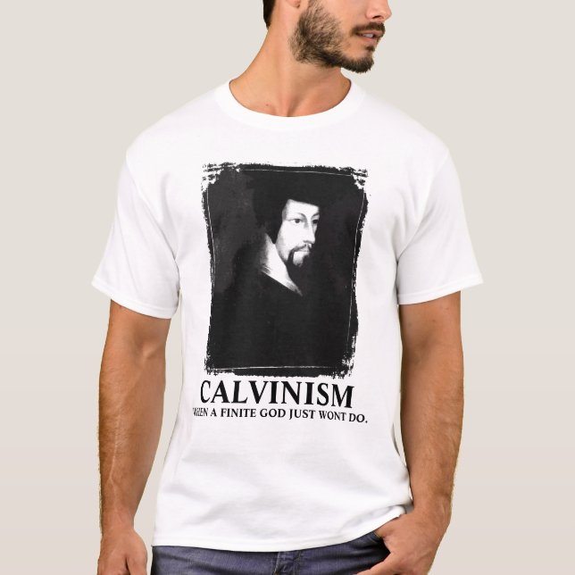 CALVINISM T T-Shirt (Vorderseite)