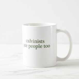 Calvinisten sind Leute auch Tasse