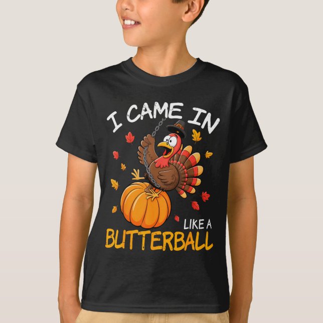 Came In Like A Butterball Funny Thanksgiving Men W T-Shirt (Vorderseite)