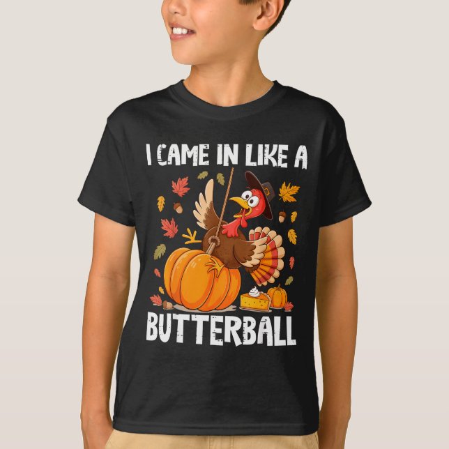 Came In Like A Butterball Funny Thanksgiving Men W T-Shirt (Vorderseite)