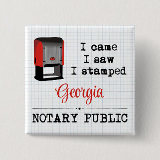 Came Saw Stamps Notary Public Georgia Button
