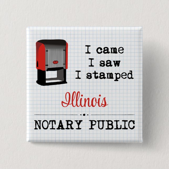 Came Saw Stamps Notary Public Illinois Button (Vorderseite)