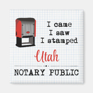 Came Saw Stamps Notary Public Utah Magnet