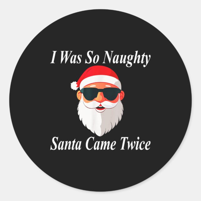 Came Twice Christmas Funny Naughty Dirty Raunchy G Runder Aufkleber (Vorderseite)