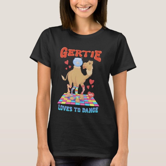 Camel Gertie Lieben tanzen T-Shirt (Vorderseite)