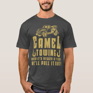 Camel Schlepp Retro Erwachsene Humor Sprichwort Fu T-Shirt