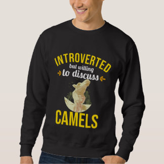 Camel stellte sich vor, wollte aber diskutieren sweatshirt