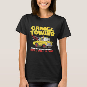 Camel Towing Crude Truck Erholung T-Shirt