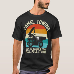Camel Towing Retro Adult Halloween Spaß Sprichwort T-Shirt