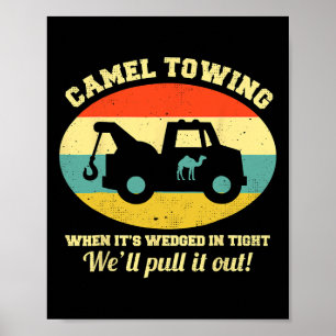 Camel Towing Retro Adult Humor Sprichwort Fun Hall Poster