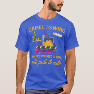 Camel Towing Shirt Tow Lkw Funny Adult Humor Cam