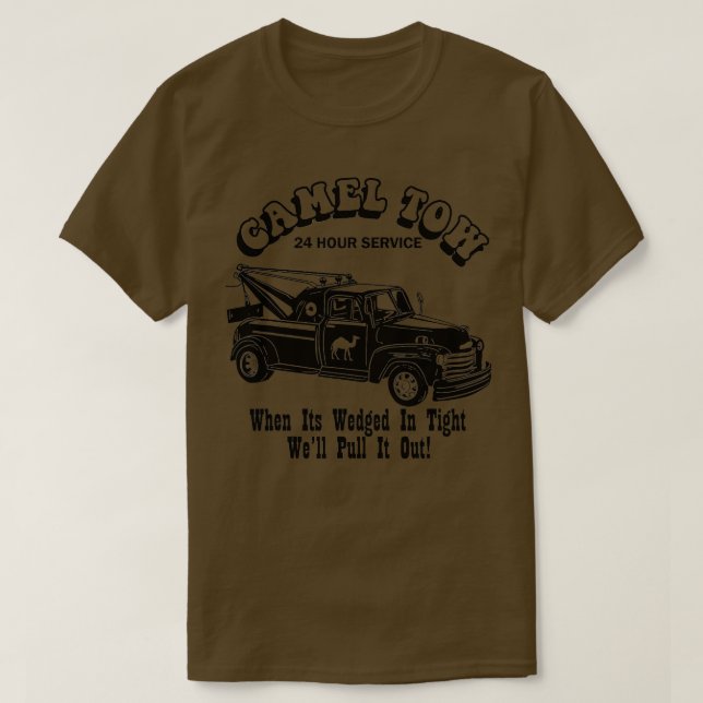 Camel Towing Shirt Tow Truck Adult Humor Camel Tow (Design vorne)
