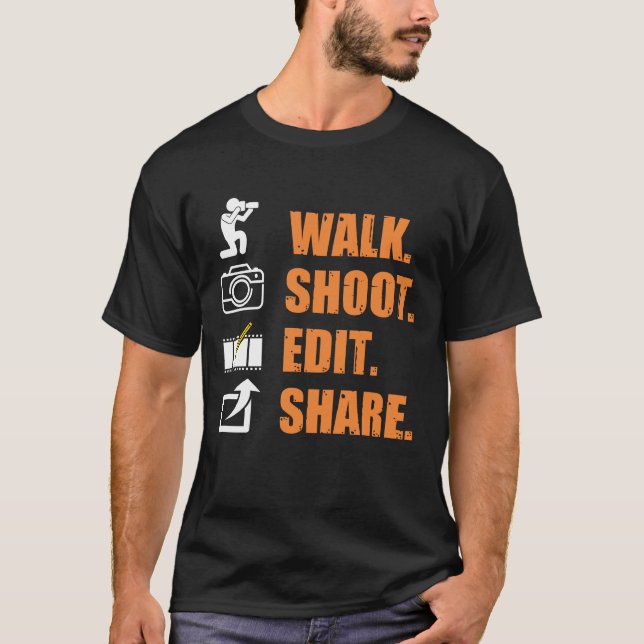 Cameraman Sprichwort Walk Shooting Edit Share Funn T-Shirt (Vorderseite)