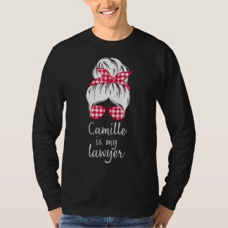 Camille ist mein Anwalt T-Shirt