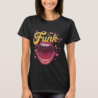 Camiseta Cubra-se de estilo. Funk-se! T-Shirt