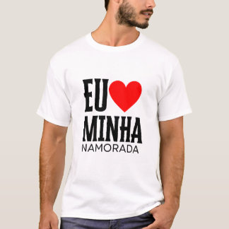 Camiseta Dia dos Namorados Eu Amo minha Namorada T-Shirt