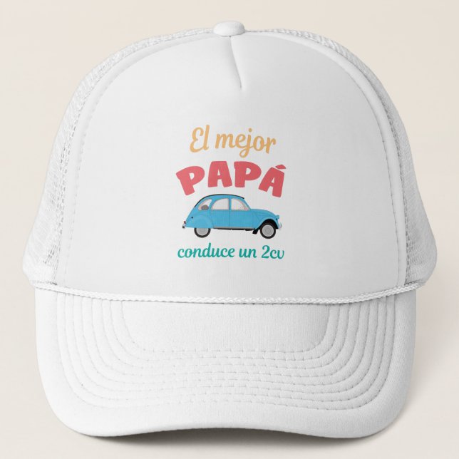 Camiseta El Mejor Papá conduce un 2CV Truckerkappe (Vorderseite)