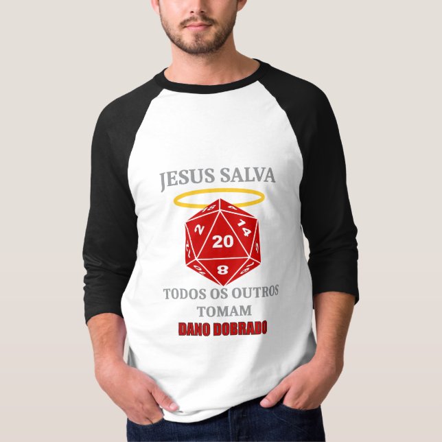 Camiseta Jesus Salva — Todos os Outros Tomam Dano  T-Shirt (Vorderseite)