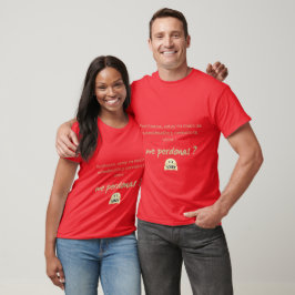 Camiseta para perder perdón  T-Shirt