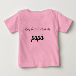 Camiseta soy la princesa de papá baby t-shirt