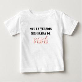 Camiseta soy la versión mejorada baby t-shirt