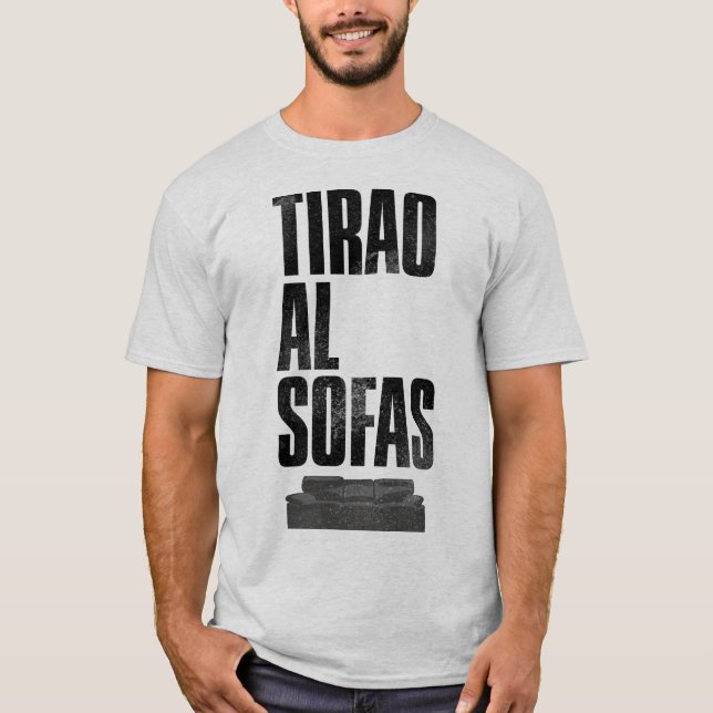 Camiseta Tirao al sofas T-Shirt (Vorderseite)