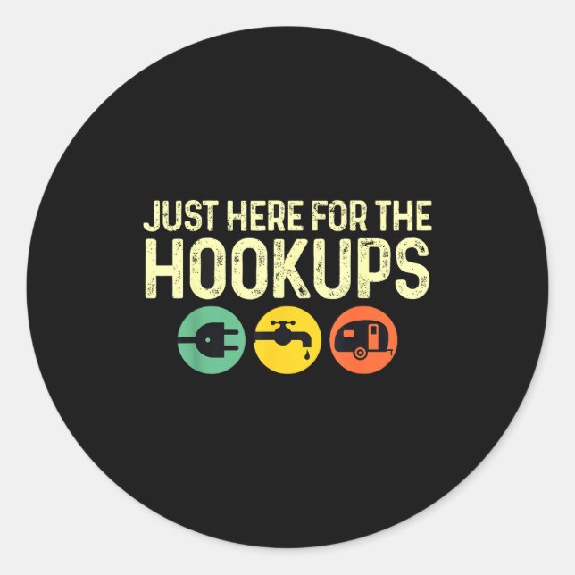 Camng Rv Caravan Motorhome Just Here For The Hook  Runder Aufkleber (Vorderseite)