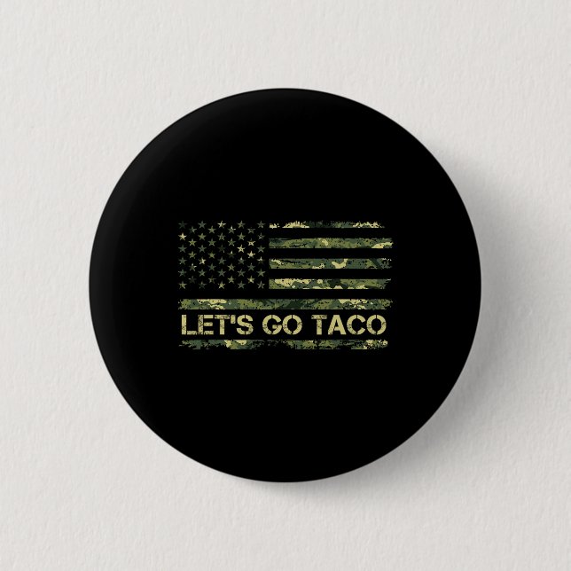 Camouflage Let's Go Taco bedeutet Trump Taco Meme Button (Vorderseite)