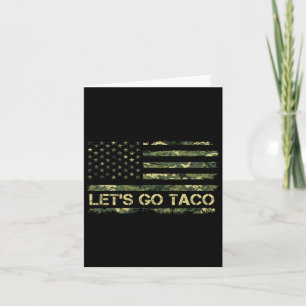 Camouflage Let's Go Taco bedeutet Trump Taco Meme Karte