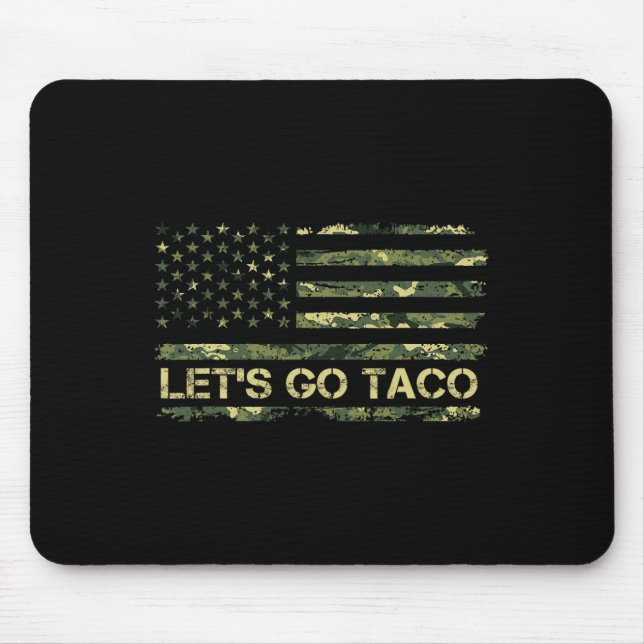 Camouflage Let's Go Taco bedeutet Trump Taco Meme Mousepad (Vorne)