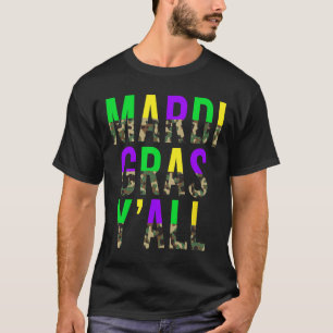 Camouflage Mardi Gras Y'all Camouflage Mardi Gras T-Shirt