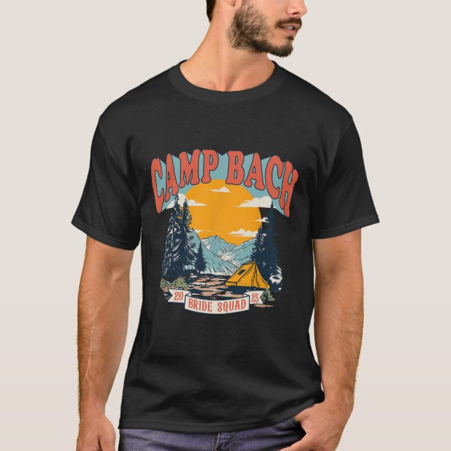 Camp Bach Bride Squad 2025 Retro Camping Bachelore T-Shirt (Vorderseite)