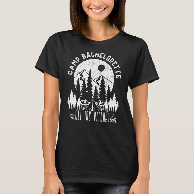 Camp Bachelorette Hitched Bride Party Matc T-Shirt (Vorderseite)