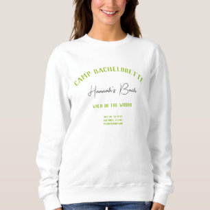 Camp Bachelorette Wild im Woods Weekend Sweatshirt