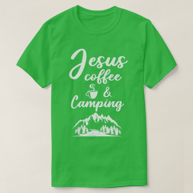Camp Coffee Outdoor  Adventure Camping Jesus Funny T-Shirt (Design vorne)