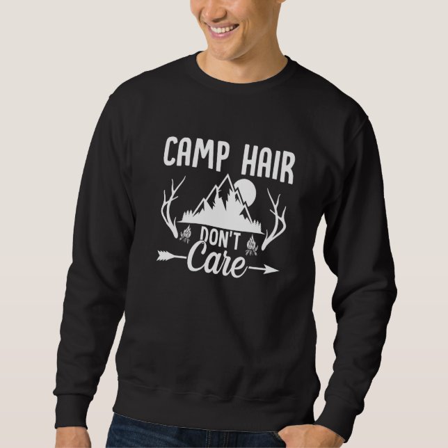Camp Hair Dont' Care  Camping Camper Happiness Gla Sweatshirt (Vorderseite)