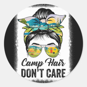 Camp Hair Don't Care Damen Camper Camping Unordent Runder Aufkleber