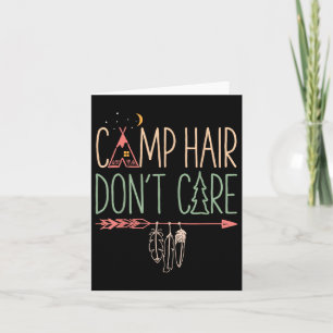 Camp Hair Dont Care Funny Camping Outdoor Camper W Karte