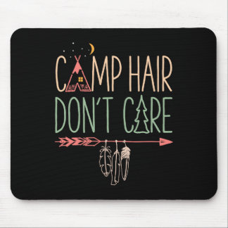 Camp Hair Don't Care Lustig Camping Outdoor Camper Mousepad